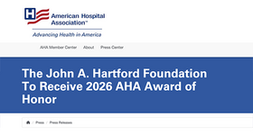 American Hospital Association Press Release: The John A. Hartford Foundation To Receive 2026 AHA Award of Honor